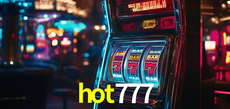 Experiência VIP hot777